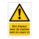 Des travaux avec du styrène sont en cours ici