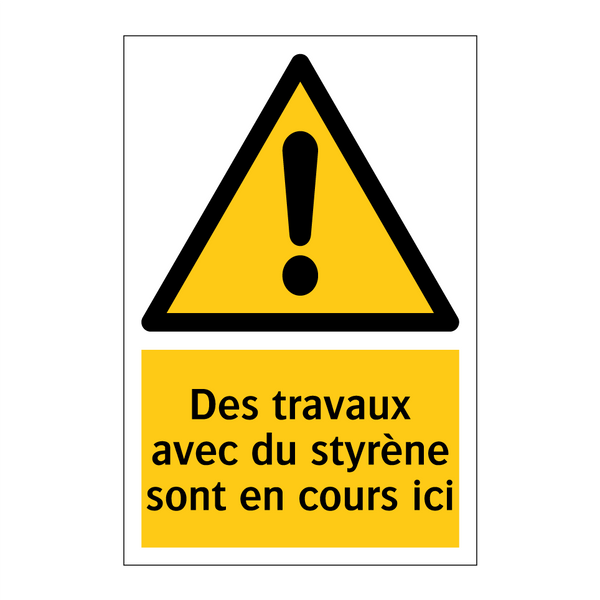 Des travaux avec du styrène sont en cours ici