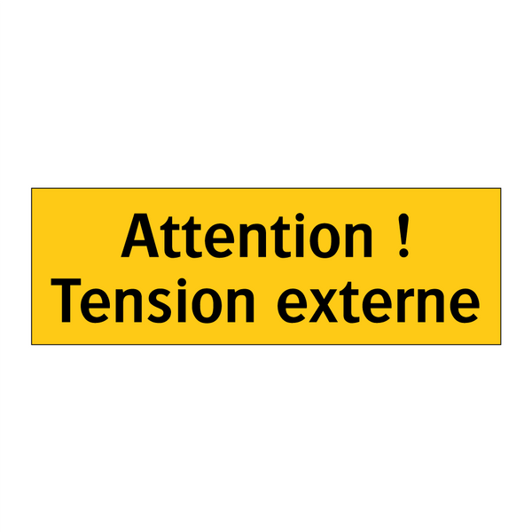 Attention ! Tension externe