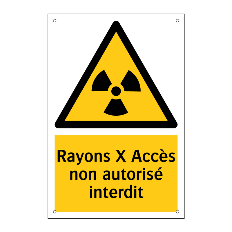 Rayons X Accès non autorisé interdit
