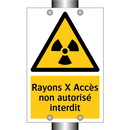 Rayons X Accès non autorisé interdit