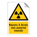 Rayons X Accès non autorisé interdit