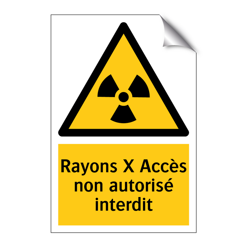Rayons X Accès non autorisé interdit