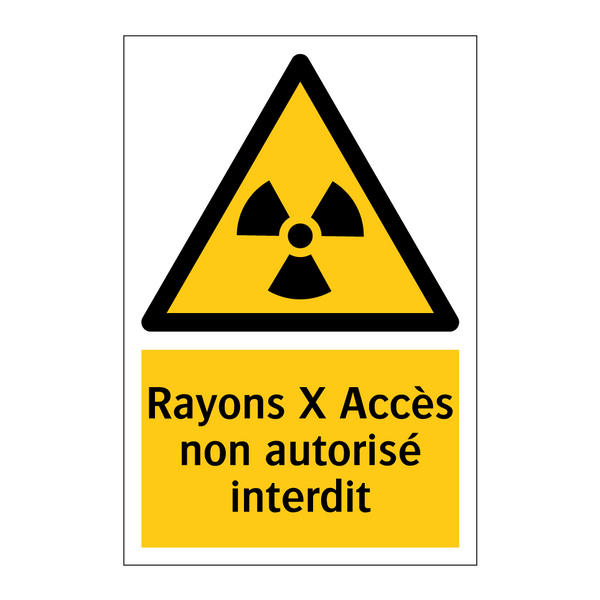 Rayons X Accès non autorisé interdit