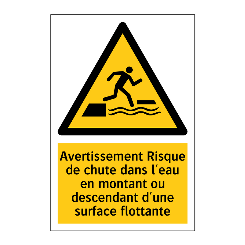 Avertissement Risque de chute dans l'eau en montant ou descendant d'une surface flottante