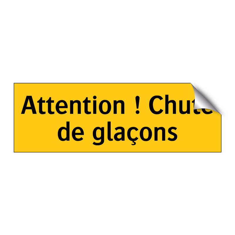 Attention ! Chute de glaçons
