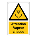 Attention Vapeur chaude