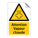 Attention Vapeur chaude