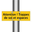 Attention ! Trappes de sol et espaces