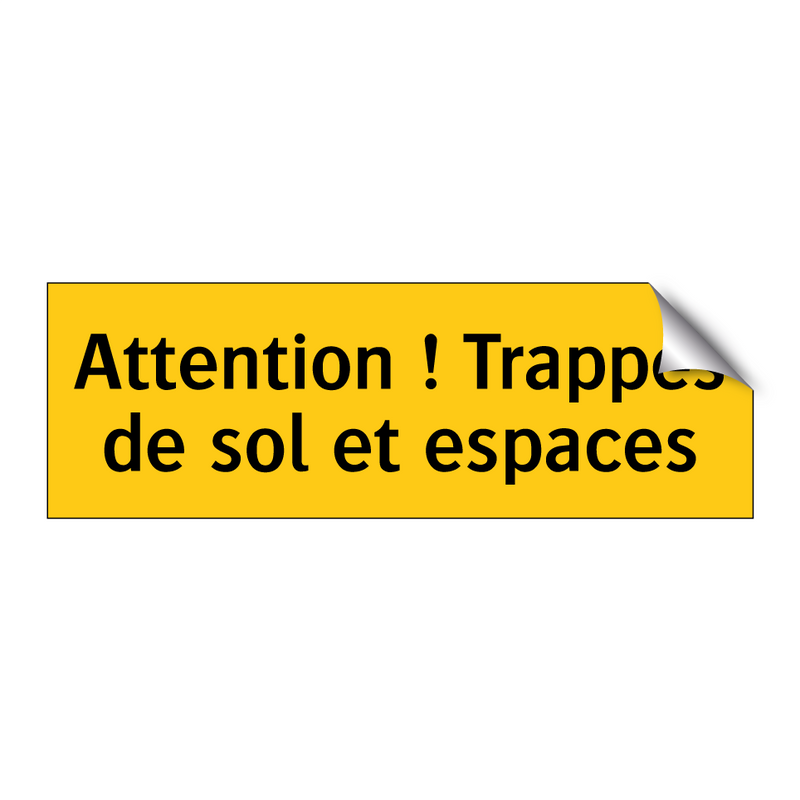 Attention ! Trappes de sol et espaces