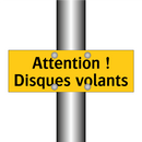 Attention ! Disques volants