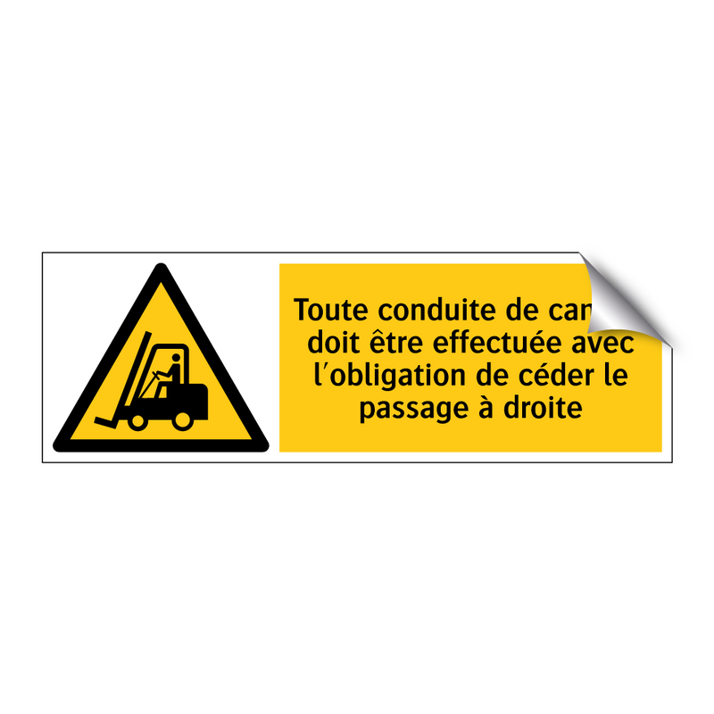 Toute conduite de camion doit être effectuée avec l'obligation de céder le passage à droite