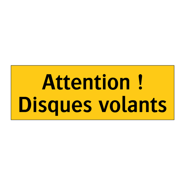 Attention ! Disques volants