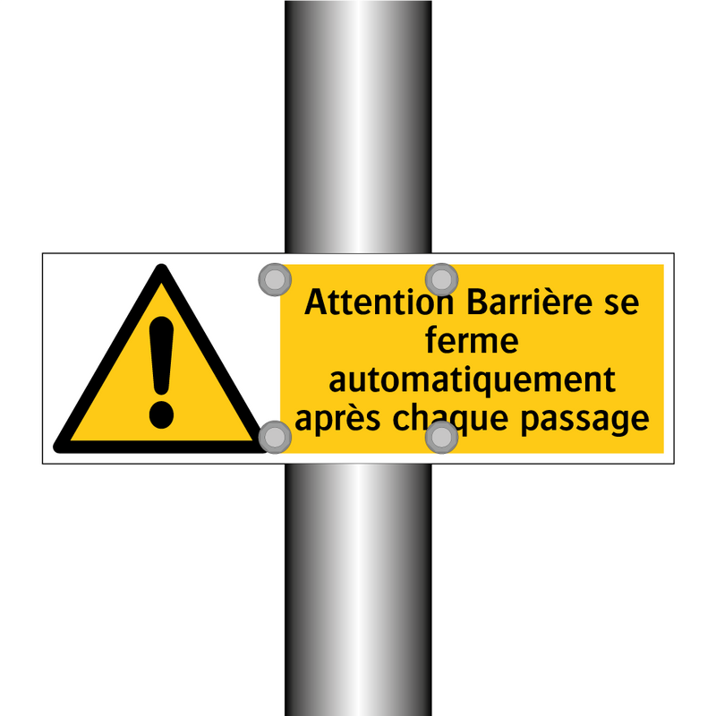 Attention Barrière se ferme automatiquement après chaque passage