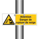 Attention Danger de rupture de neige