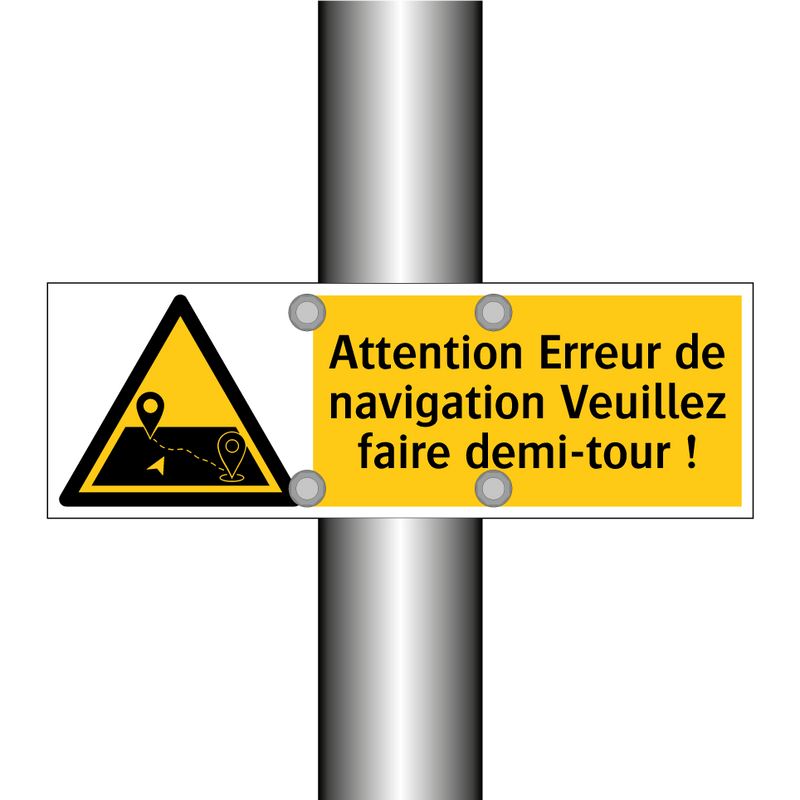Attention Erreur de navigation Veuillez faire demi-tour !