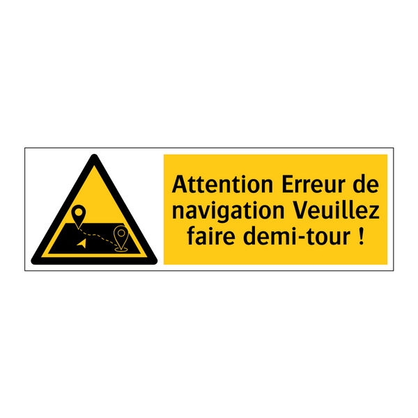 Attention Erreur de navigation Veuillez faire demi-tour !