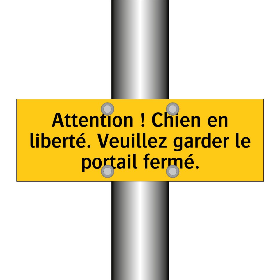 Attention ! Chien en liberté. Veuillez garder le portail fermé