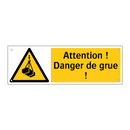 Attention ! Danger de grue !