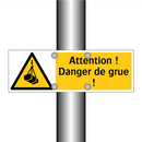 Attention ! Danger de grue !