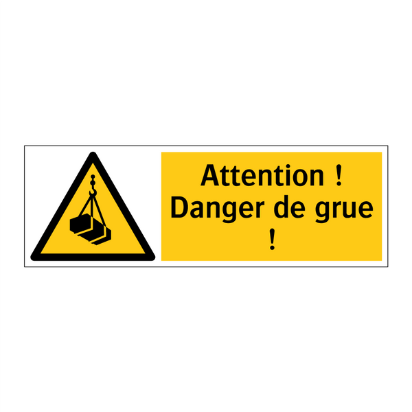 Attention ! Danger de grue !