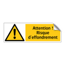 Attention ! Risque d'effondrement