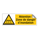 Attention ! Zone de danger d'inondation