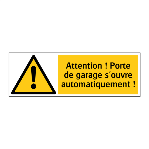 Attention ! Porte de garage s'ouvre automatiquement !