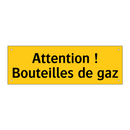 Attention ! Bouteilles de gaz