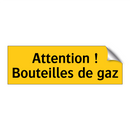 Attention ! Bouteilles de gaz