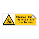 Attention ! Rampe de mise à l'eau pour bateaux