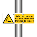 Salle des batteries Pas de flamme nue Défense de fumer !