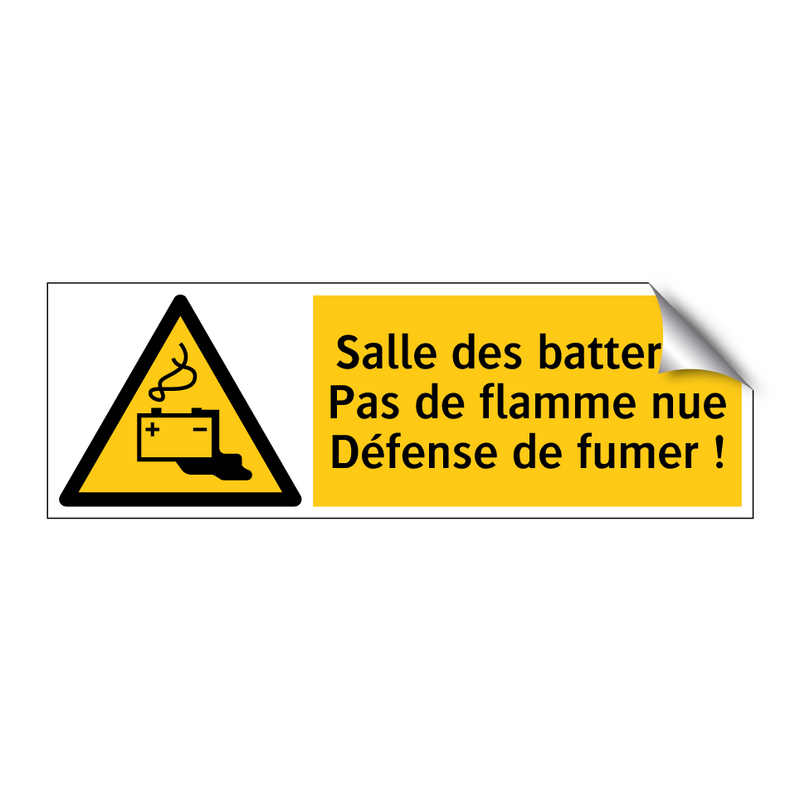 Salle des batteries Pas de flamme nue Défense de fumer !