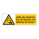Salle des batteries Pas de flamme nue Défense de fumer !