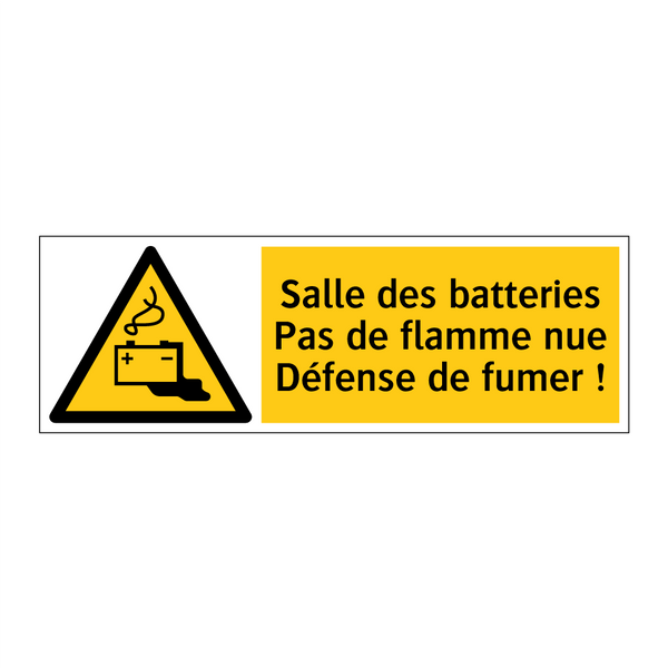Salle des batteries Pas de flamme nue Défense de fumer !