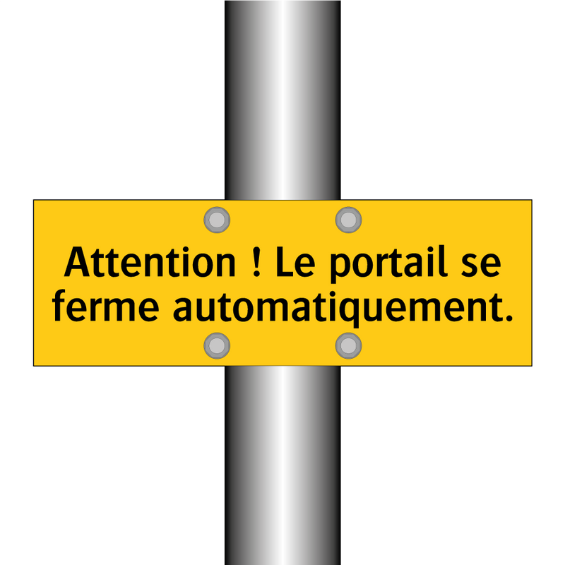 Attention ! Le portail se ferme automatiquement
