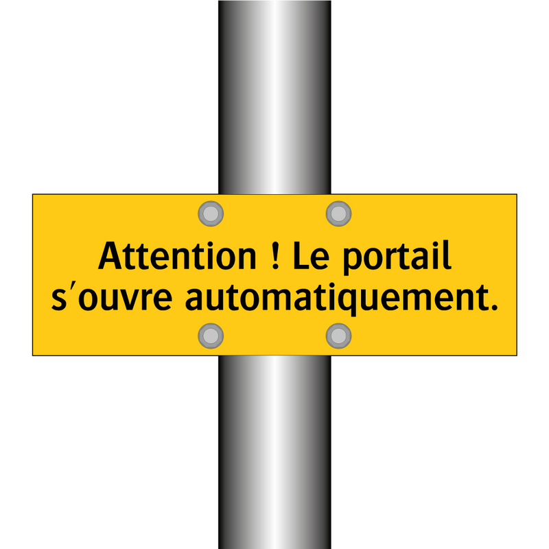 Attention ! Le portail s'ouvre automatiquement