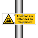 Attention aux véhicules en mouvement