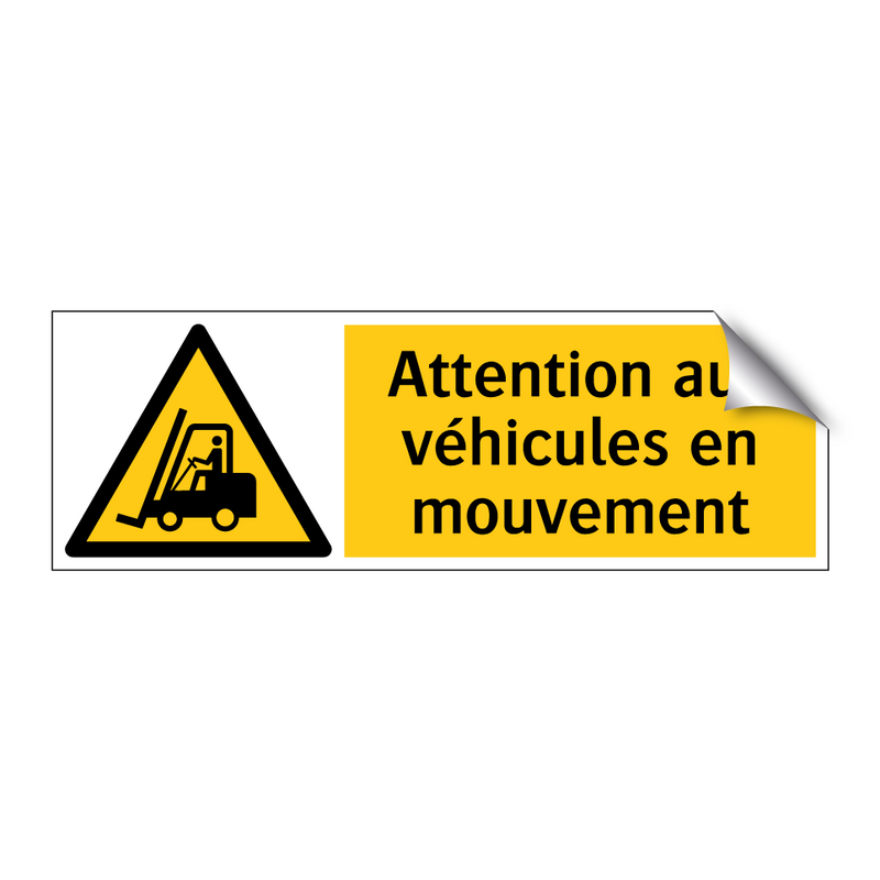 Attention aux véhicules en mouvement