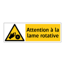 Attention à la lame rotative