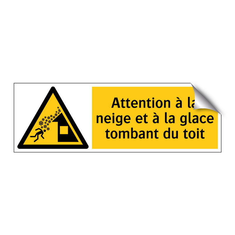 Attention à la neige et à la glace tombant du toit