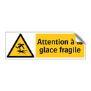 Attention à la glace fragile