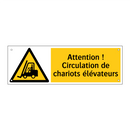 Attention ! Circulation de chariots élévateurs