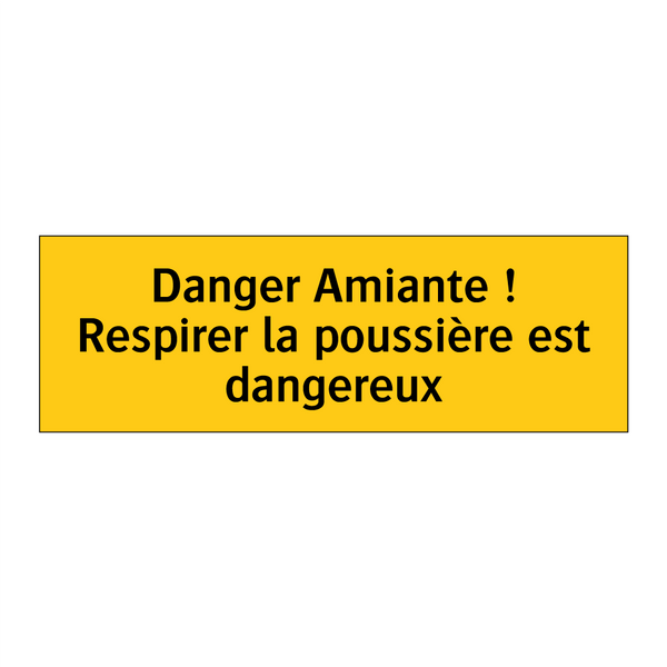 Danger Amiante ! Respirer la poussière est dangereux