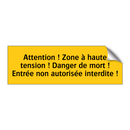 Attention ! Zone à haute tension ! Danger de mort ! Entrée non autorisée interdite !