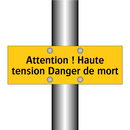 Attention ! Haute tension Danger de mort