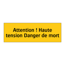 Attention ! Haute tension Danger de mort