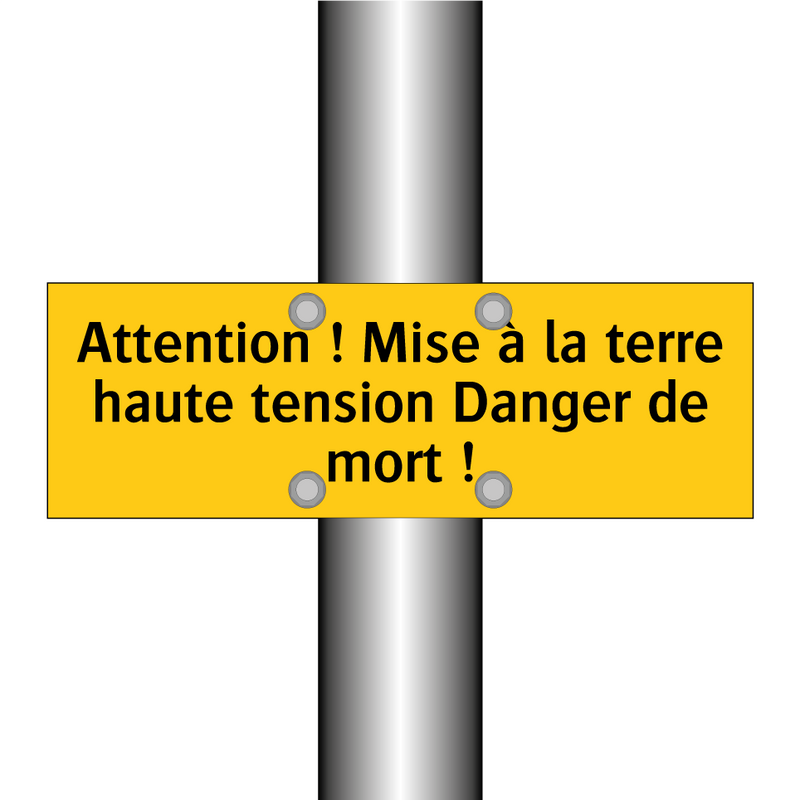 Attention ! Mise à la terre haute tension Danger de mort !