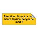 Attention ! Mise à la terre haute tension Danger de mort !
