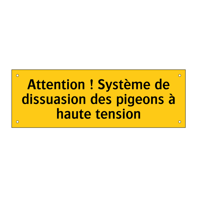 Attention ! Système de dissuasion des pigeons à haute tension